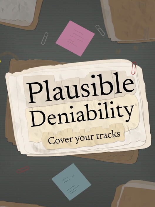 Plausible Deniability: Cover Your Tracks Cover