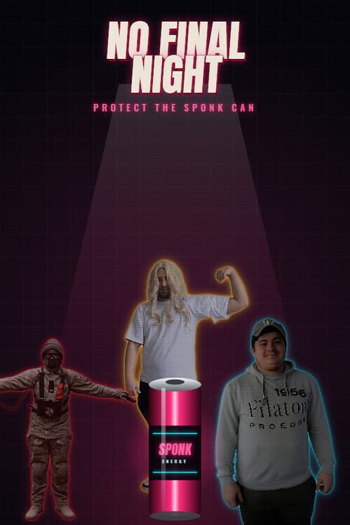 No Final Night: Protect the Sponk Can