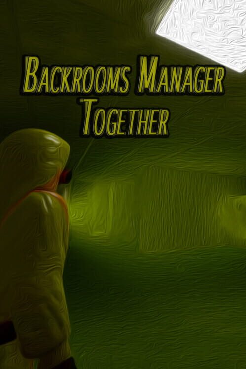 Backrooms Manager: Together
