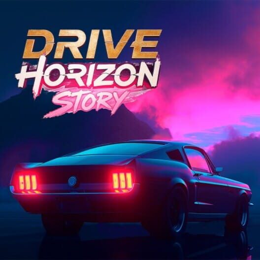 Drive Horizon Story