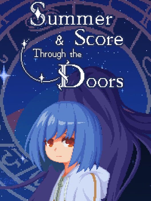 Summer and Score Through the Doors