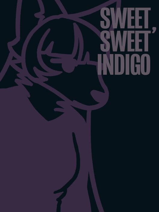 Sweet, Sweet Indigo
