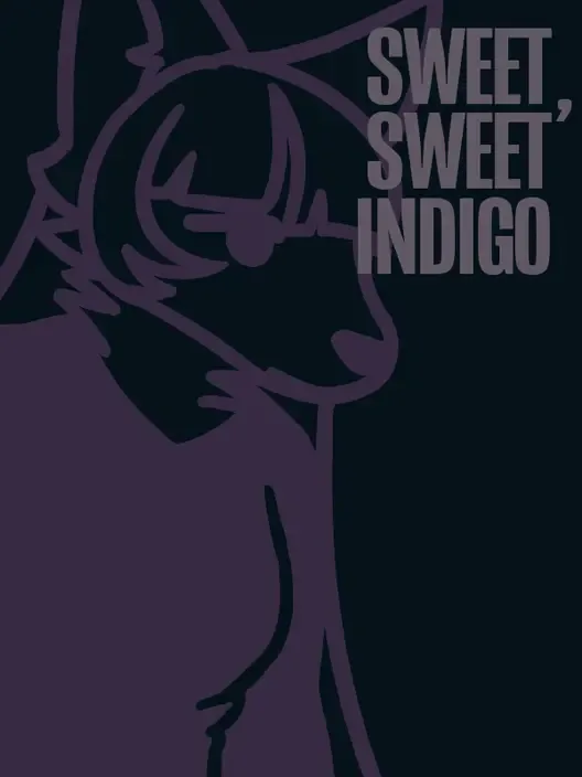 Sweet, Sweet Indigo