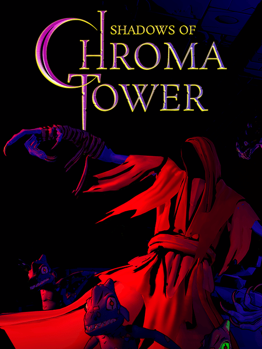 Shadows of Chroma Tower