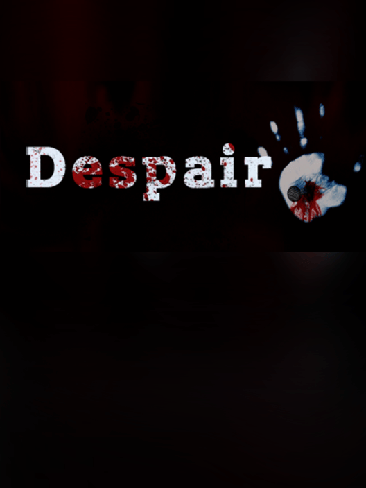 Despair