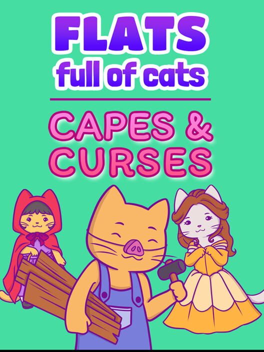 Flats Full of Cats: Capes & Curses