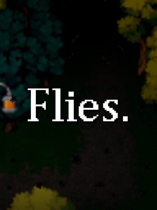 Flies.