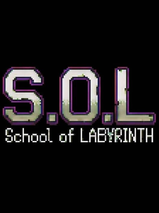 S.O.L School Of Labyrinth Cover