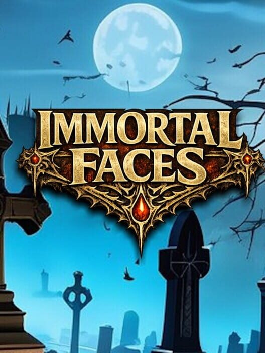 Immortal Faces