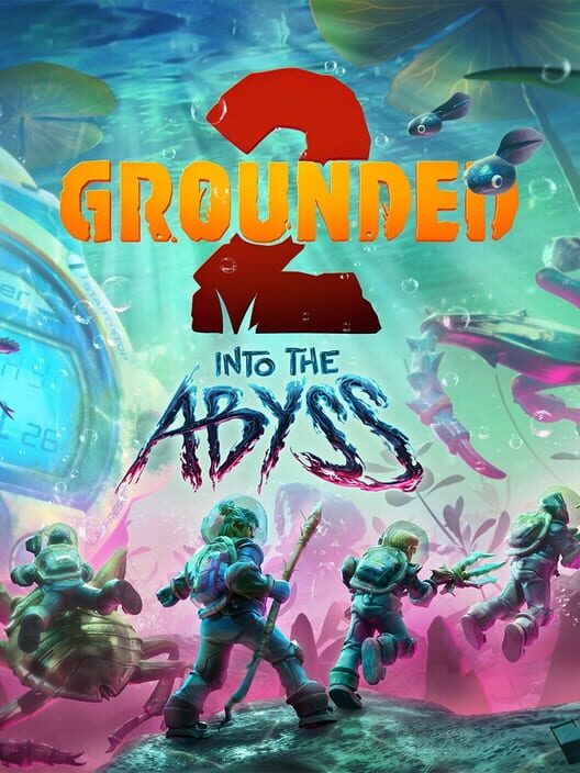 Grounded 2: Into the Abyss