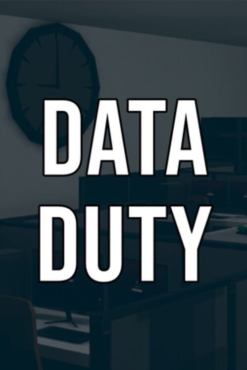 Data Duty