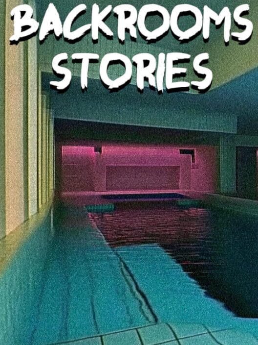 Backrooms Stories