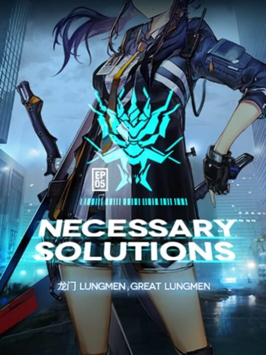 Arknights Episode 05: Necessary Solutions poster