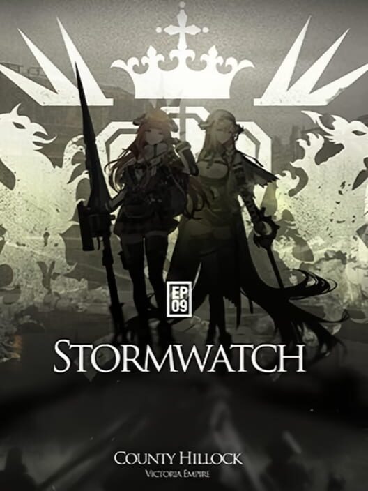 Arknights Episode 09: Stormwatch poster