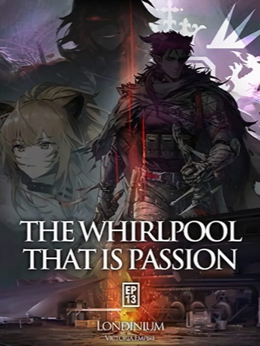 Arknights Episode 13: The Whirlpool That Is Passion