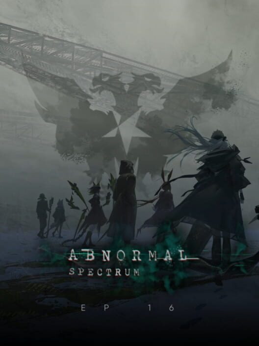 Arknights Episode 16: Abnormal Spectrum poster