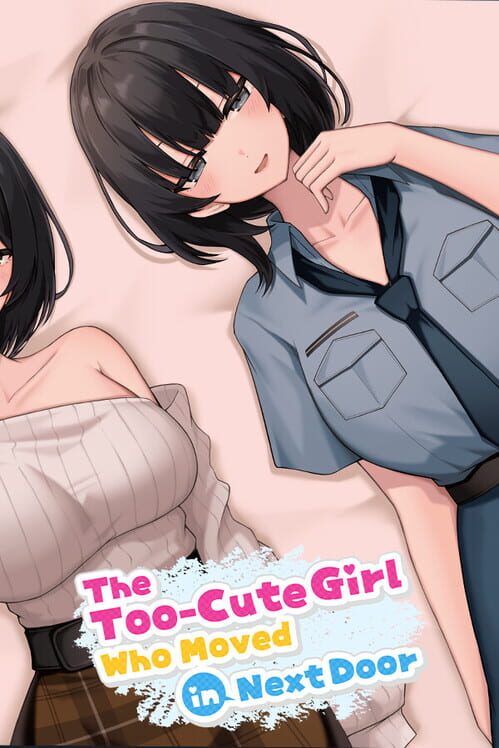 The Too-Cute Girl Who Moved in Next Door