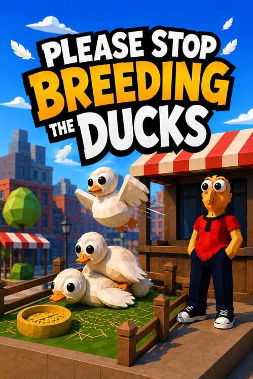 Please Stop Breeding the Ducks Cover