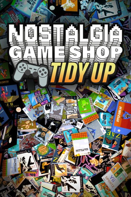 Nostalgia Game Shop: Tidy Up Cover