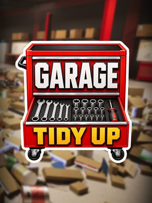Garage: Tidy Up!