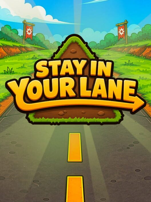 Stay in Your Lane