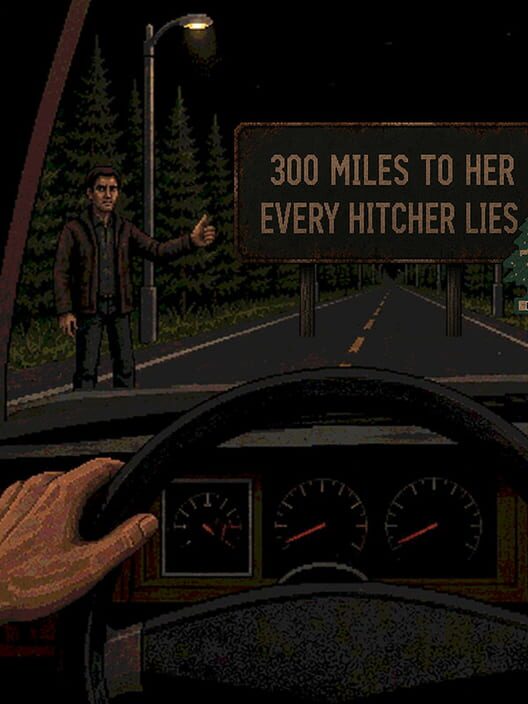 300 Miles to Her: Every Hitcher Lies Cover
