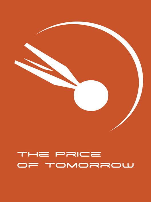 The Price of Tomorrow