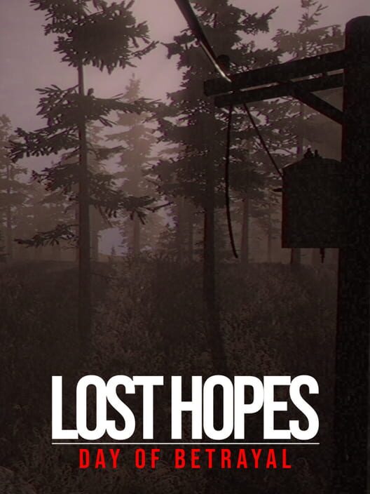 Lost Hopes: Day of Betrayal Cover