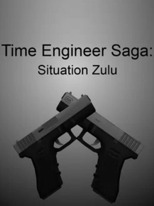 Time Engineer Saga: Situation Zulu 封面