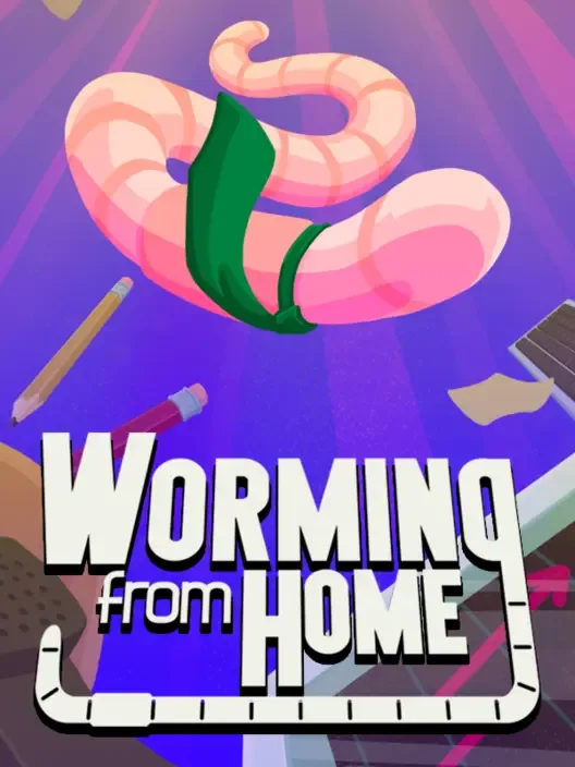 Worming from Home