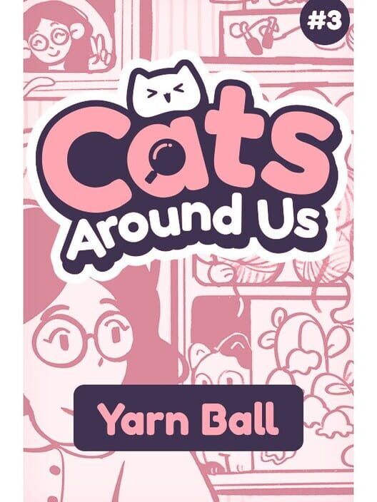 Cats Around Us: Yarn Ball cover art
