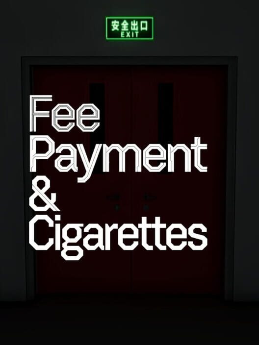 Fee Payment & Cigarettes Cover