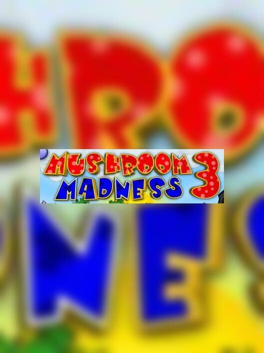 Mushroom Madness 3 封面