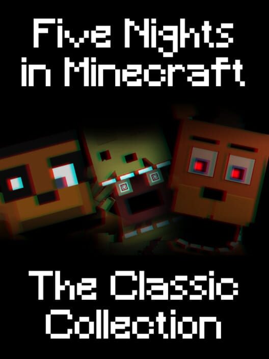 Five Nights in Minecraft: The Classic Collection 封面