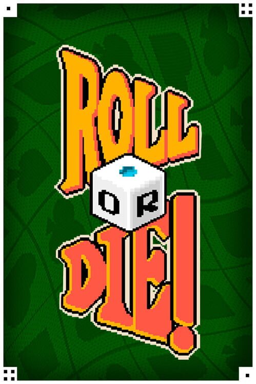 Roll or Die