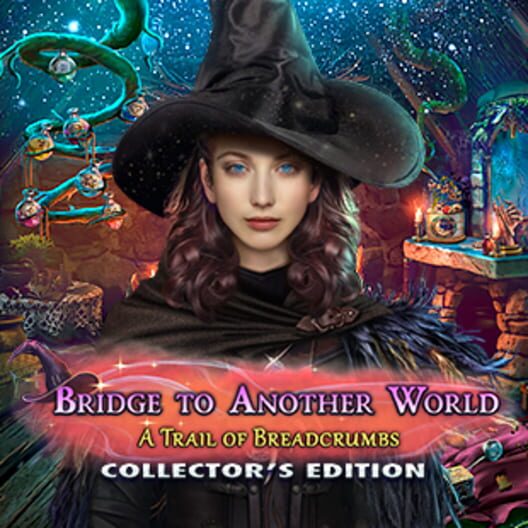 Bridge to Another World: A Trail of Breadcrumbs - Collector's Edition