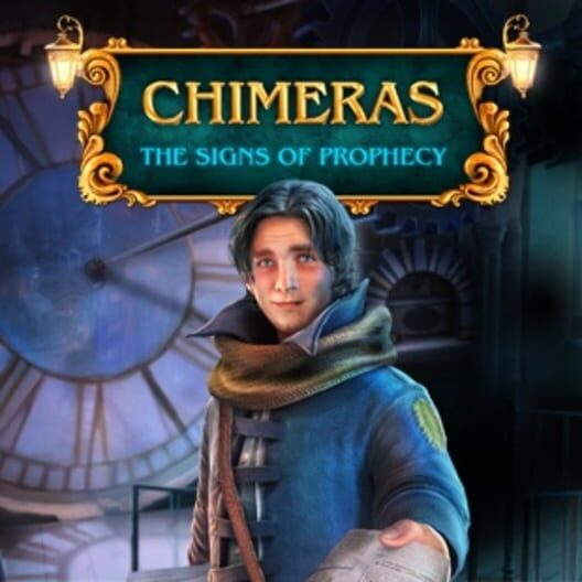 Chimeras: The Signs of Prophecy