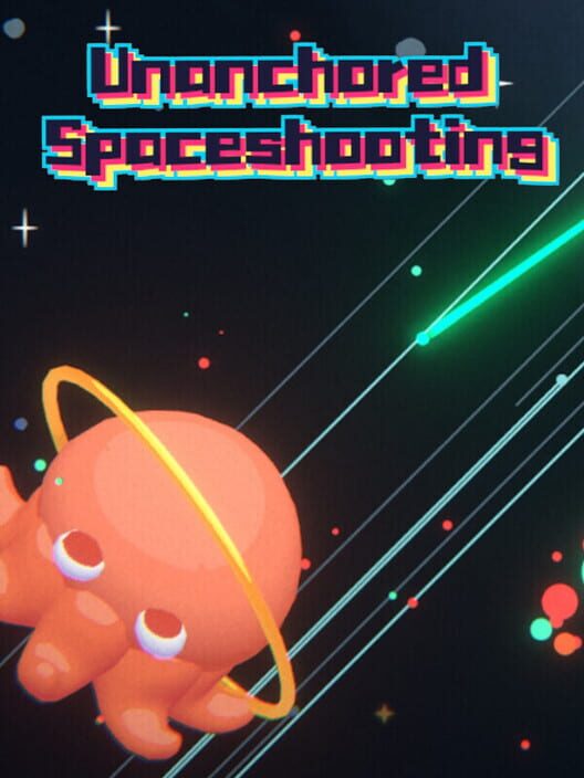 Unanchored Spaceshooting