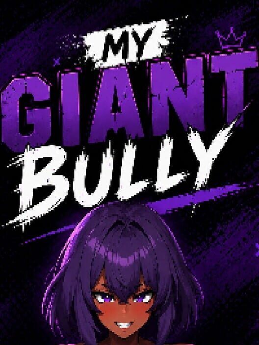 My Giant Bully