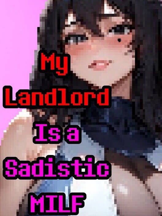 My Landlord Is a Sadistic MILF