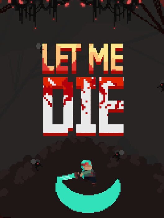 Let Me Die Cover