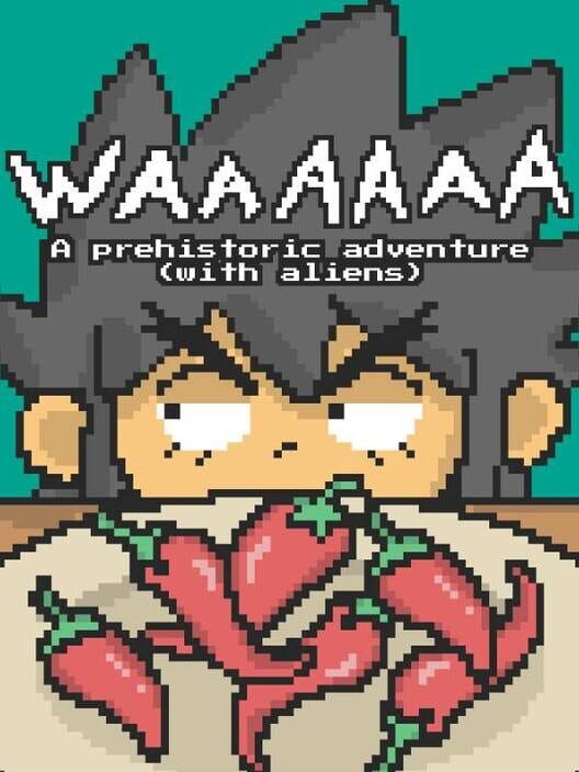 Waaaaaa: A Prehistoric Adventure With Aliens