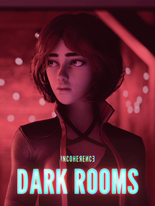 Incoherence: Dark Rooms