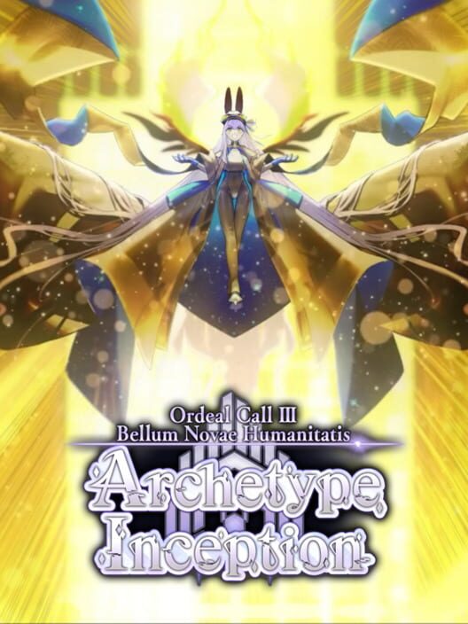 Fate/Grand Order: Ordeal Call III - Archetype Inception poster