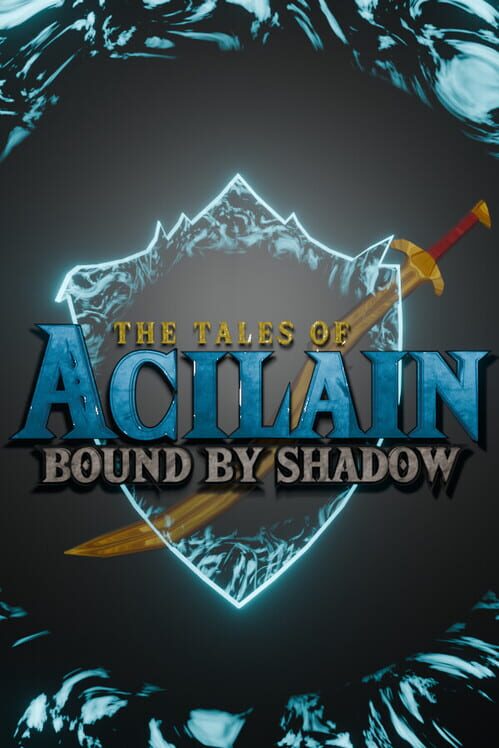 The Tales of Acilain: Bound by Shadow 封面