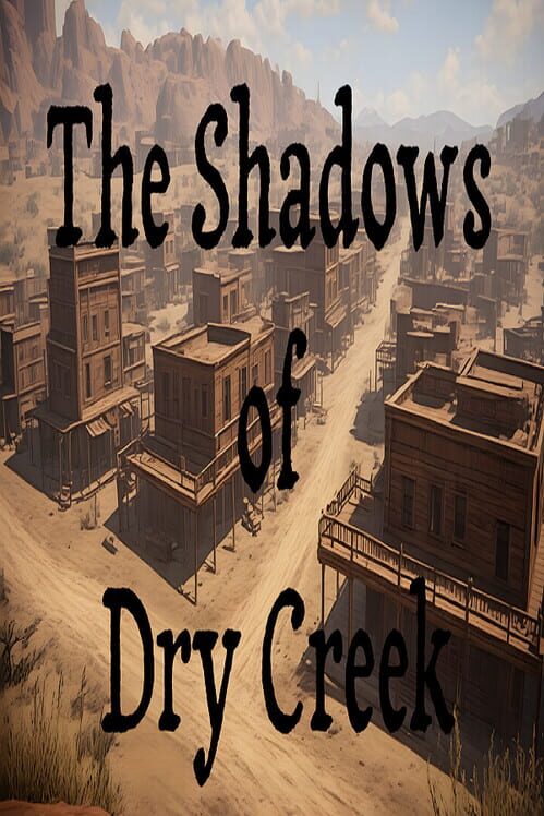 The Shadows of Dry Creek cover