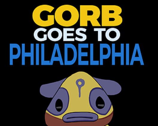 Gorb Goes to Philadelphia Cover