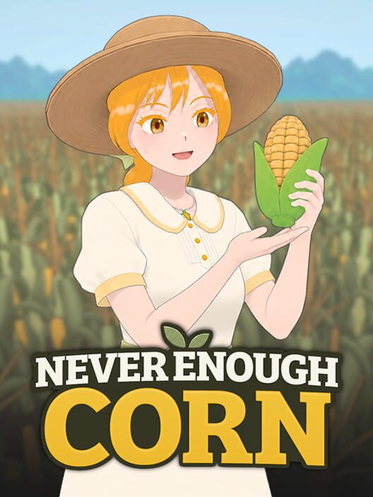 Never Enough Corn Cover