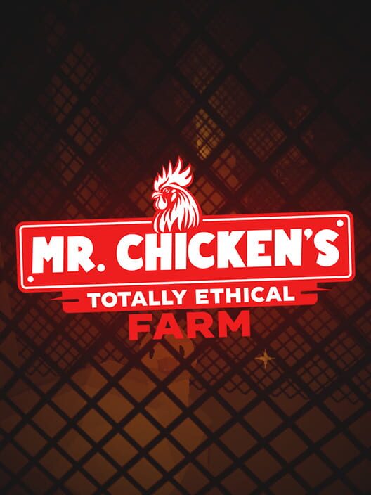 Mr. Chicken's Totally Ethical Farm cover