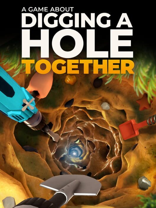 A Game About Digging A Hole Together poster